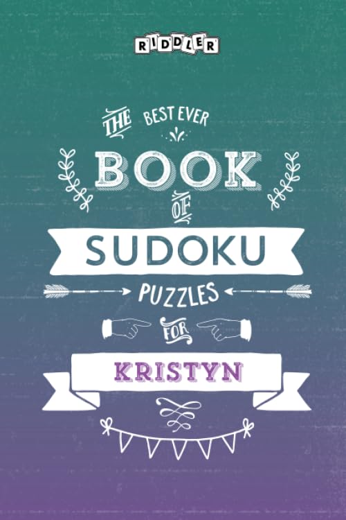 The Best Ever Book of Sudoku Puzzles for Kristyn Leisure & Fun