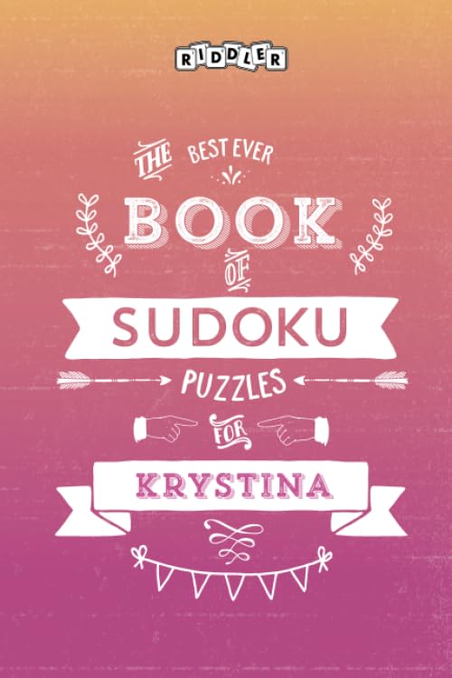 The Best Ever Book of Sudoku Puzzles for Krystina Leisure & Fun