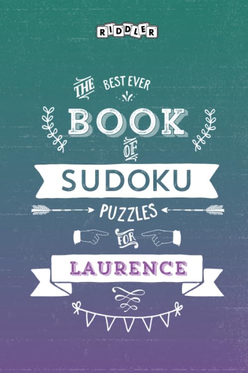 The Best Ever Book of Sudoku Puzzles for Laurence Leisure & Fun