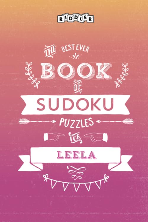 The Best Ever Book of Sudoku Puzzles for Leela Leisure & Fun