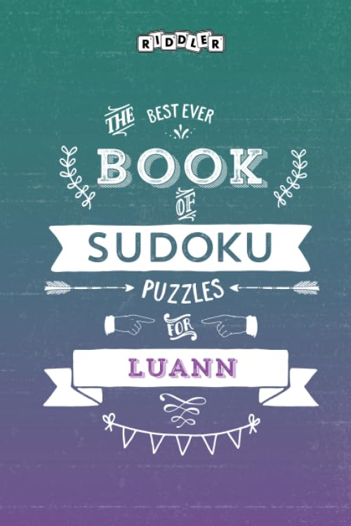 The Best Ever Book of Sudoku Puzzles for Luann Leisure & Fun