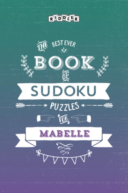 The Best Ever Book of Sudoku Puzzles for Mabelle book