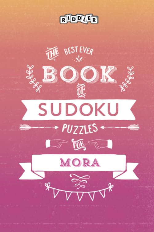 The Best Ever Book of Sudoku Puzzles for Mora Leisure & Fun