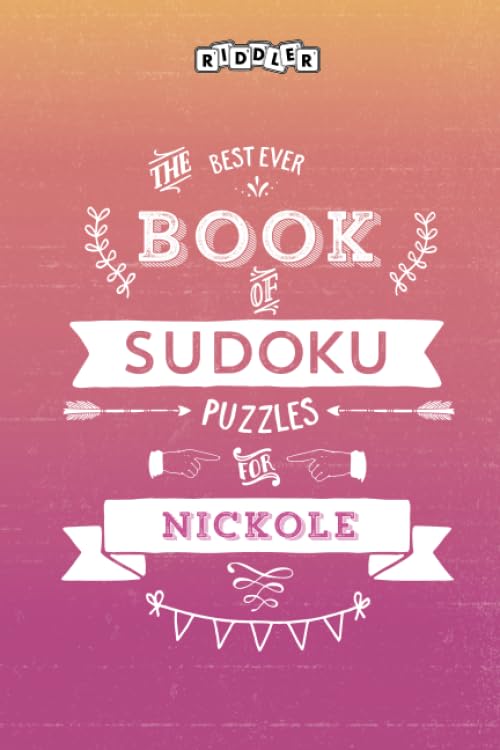 The Best Ever Book of Sudoku Puzzles for Nickole book