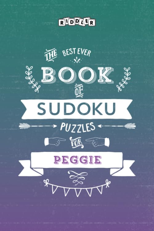 The Best Ever Book of Sudoku Puzzles for Peggie Leisure & Fun