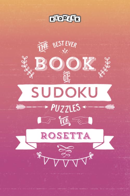 The Best Ever Book of Sudoku Puzzles for Rosetta Leisure & Fun