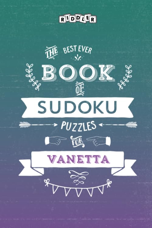 The Best Ever Book of Sudoku Puzzles for Vanetta book