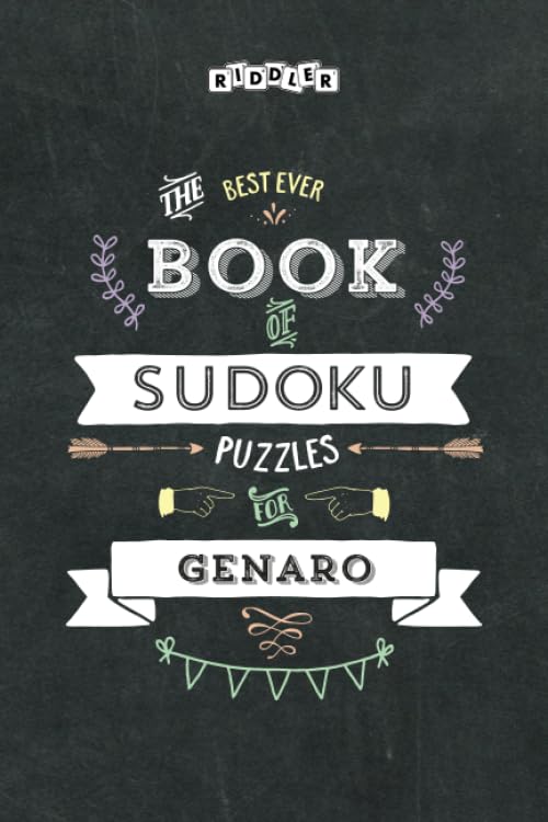 The Best Ever Book of Sudoku Puzzles for Genaro Leisure & Fun