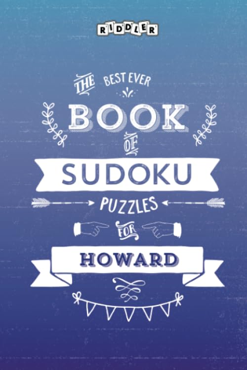 The Best Ever Book of Sudoku Puzzles for Howard Leisure & Fun