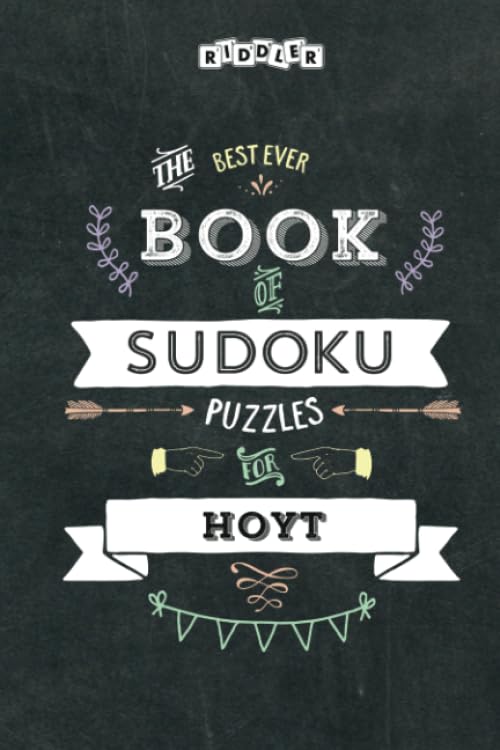 The Best Ever Book of Sudoku Puzzles for Hoyt Leisure & Fun