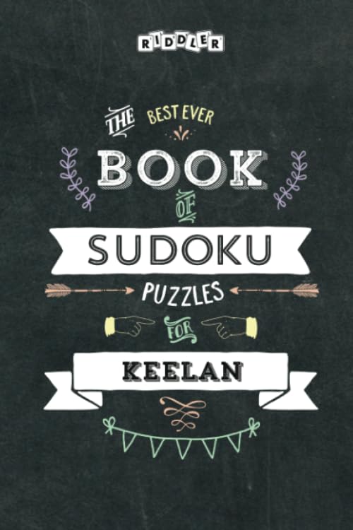 The Best Ever Book of Sudoku Puzzles for Keelan Leisure & Fun