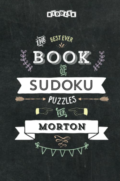 The Best Ever Book of Sudoku Puzzles for Morton Leisure & Fun