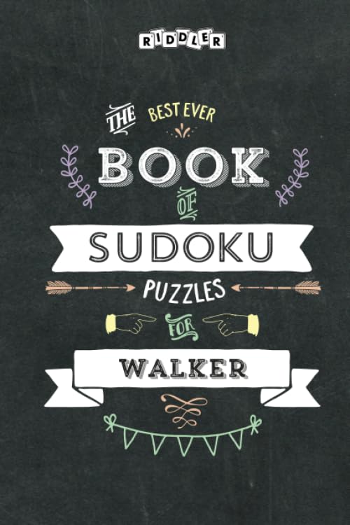 The Best Ever Book of Sudoku Puzzles for Walker Leisure & Fun