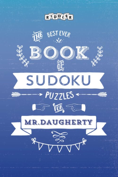 The Best Ever Book of Sudoku Puzzles for Mr. Daugherty book