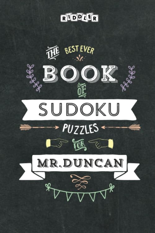 The Best Ever Book of Sudoku Puzzles for Mr. Duncan Leisure & Fun