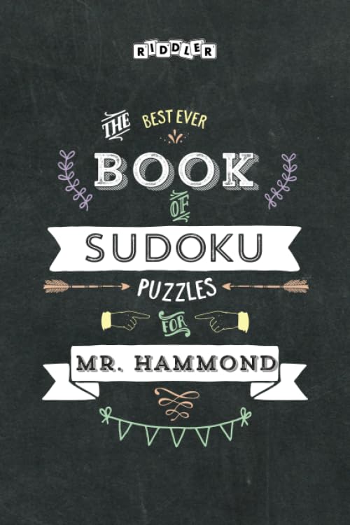 The Best Ever Book of Sudoku Puzzles for Mr. Hammond Leisure & Fun