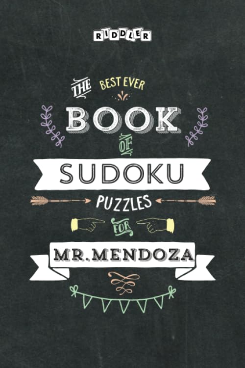 The Best Ever Book of Sudoku Puzzles for Mr. Mendoza book