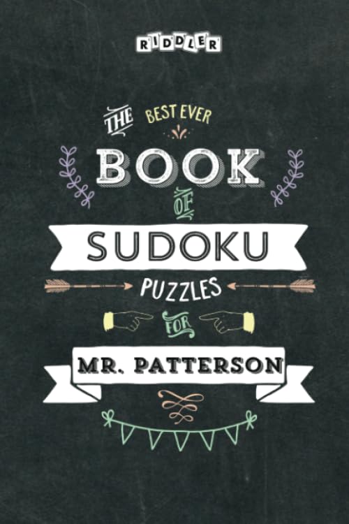The Best Ever Book of Sudoku Puzzles for Mr. Patterson book