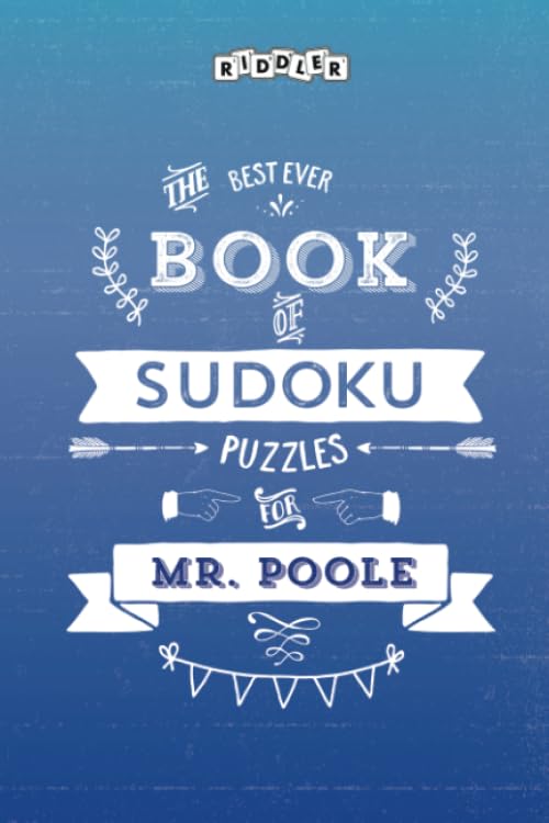The Best Ever Book of Sudoku Puzzles for Mr. Poole Leisure & Fun