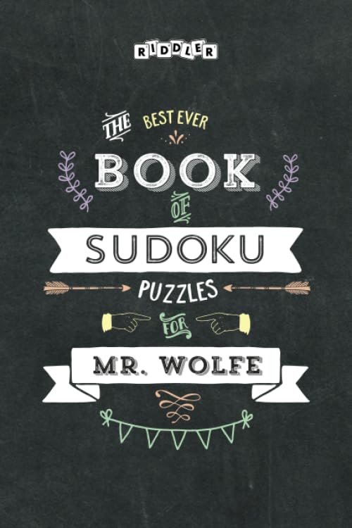 The Best Ever Book of Sudoku Puzzles for Mr. Wolfe Leisure & Fun