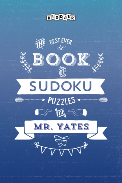The Best Ever Book of Sudoku Puzzles for Mr. Yates book