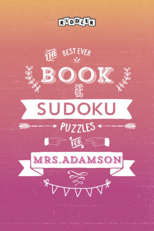 The Best Ever Book of Sudoku Puzzles for Mrs. Adamson Leisure & Fun
