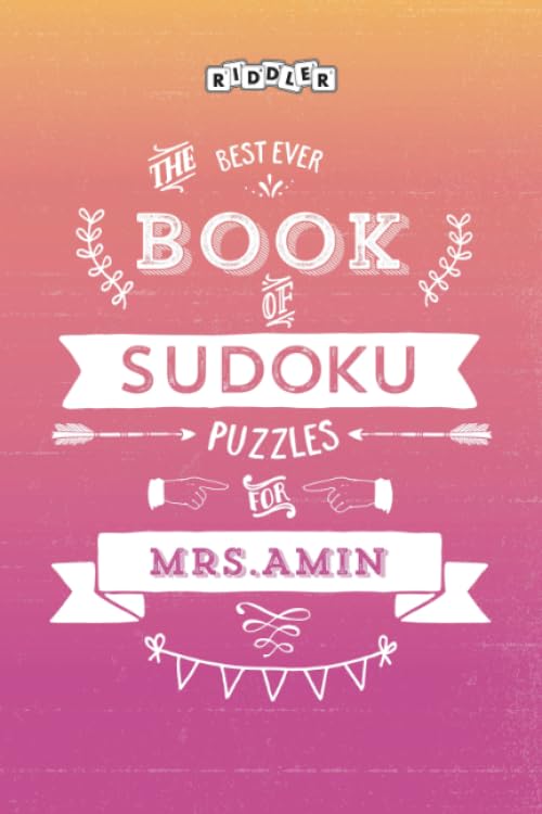 The Best Ever Book of Sudoku Puzzles for Mrs. Amin Leisure & Fun