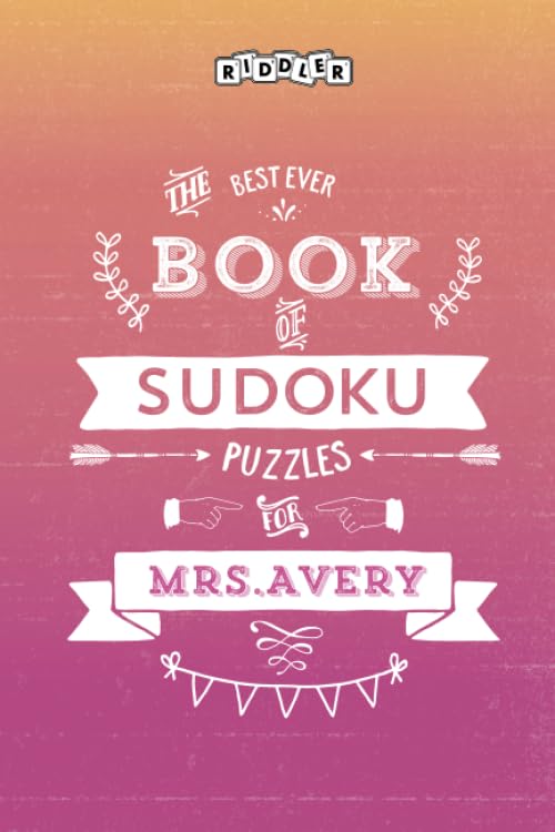 The Best Ever Book of Sudoku Puzzles for Mrs. Avery Leisure & Fun