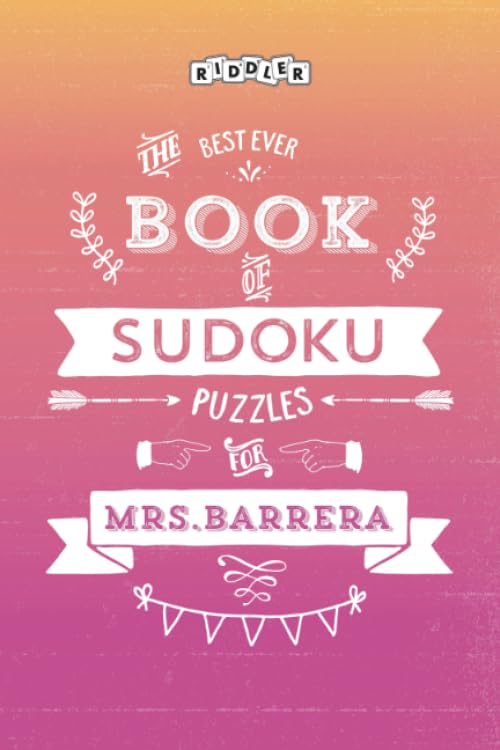 The Best Ever Book of Sudoku Puzzles for Mrs. Barrera Leisure & Fun