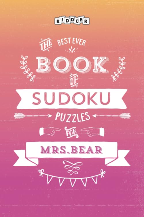 The Best Ever Book of Sudoku Puzzles for Mrs. Bear Leisure & Fun
