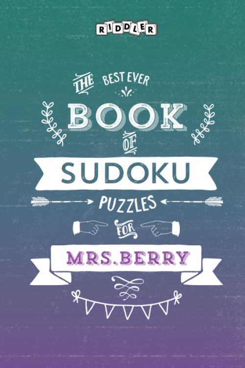 The Best Ever Book of Sudoku Puzzles for Mrs. Berry Leisure & Fun