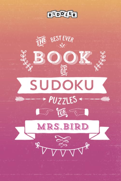 The Best Ever Book of Sudoku Puzzles for Mrs. Bird Leisure & Fun