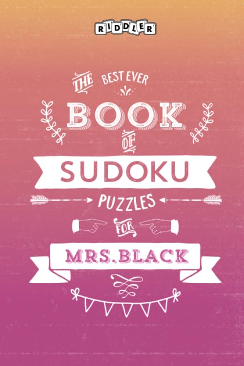 The Best Ever Book of Sudoku Puzzles for Mrs. Black Leisure & Fun