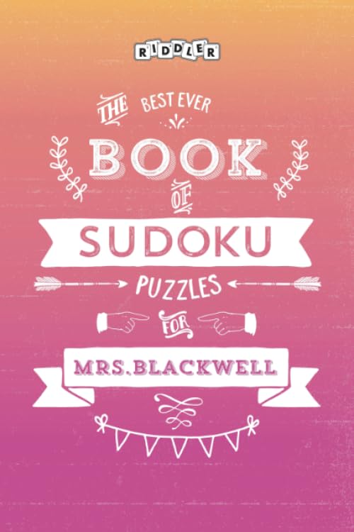 The Best Ever Book of Sudoku Puzzles for Mrs. Blackwell Leisure & Fun
