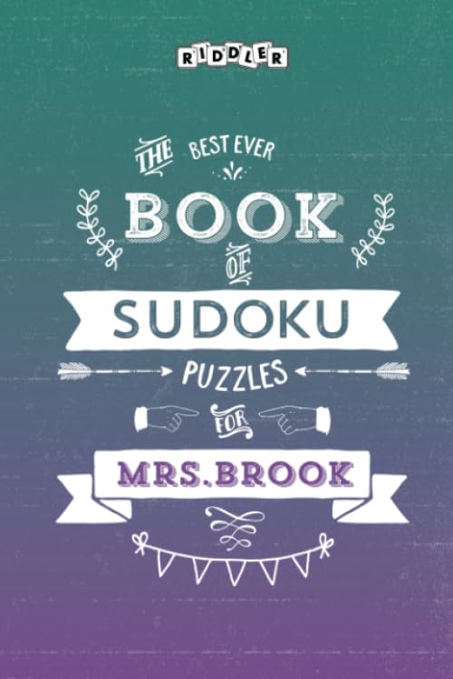 The Best Ever Book of Sudoku Puzzles for Mrs. Brook Leisure & Fun