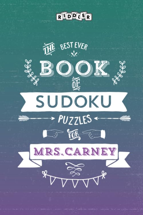 The Best Ever Book of Sudoku Puzzles for Mrs. Carney Leisure & Fun