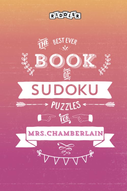 The Best Ever Book of Sudoku Puzzles for Mrs. Chamberlain Leisure & Fun