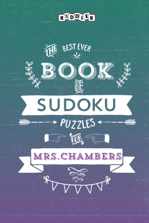 The Best Ever Book of Sudoku Puzzles for Mrs. Chambers Leisure & Fun