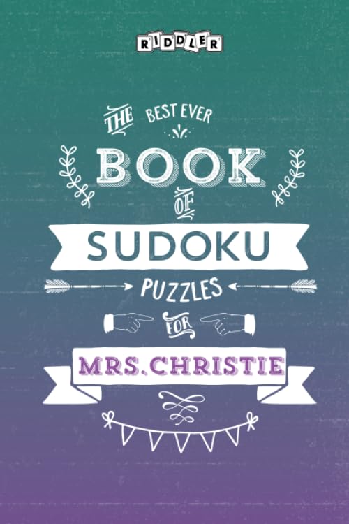 The Best Ever Book of Sudoku Puzzles for Mrs. Christie Leisure & Fun