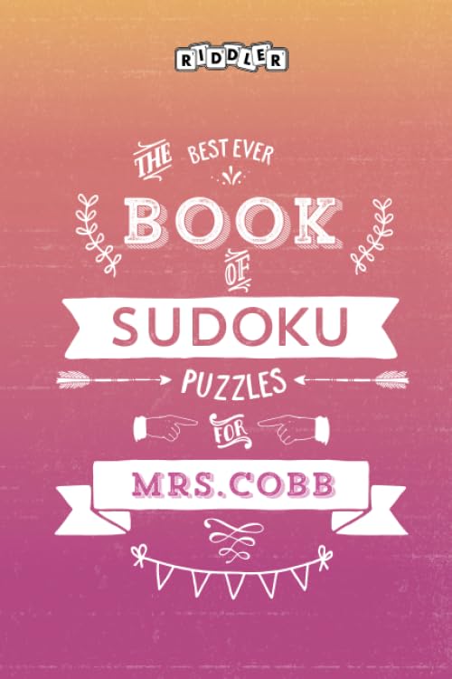 The Best Ever Book of Sudoku Puzzles for Mrs. Cobb Leisure & Fun