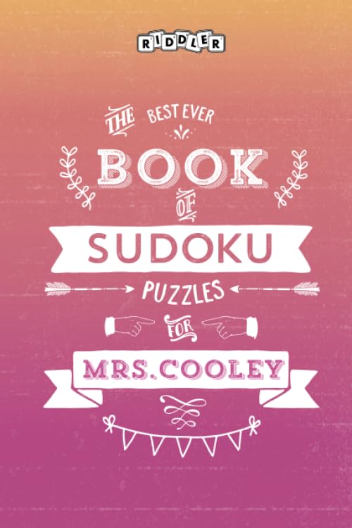 The Best Ever Book of Sudoku Puzzles for Mrs. Cooley Leisure & Fun