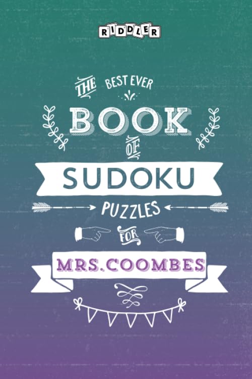 The Best Ever Book of Sudoku Puzzles for Mrs. Coombes Leisure & Fun