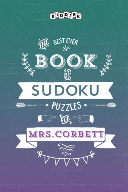 The Best Ever Book of Sudoku Puzzles for Mrs. Corbett Leisure & Fun