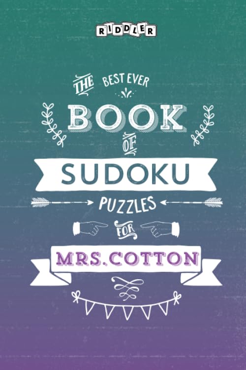 The Best Ever Book of Sudoku Puzzles for Mrs. Cotton Leisure & Fun