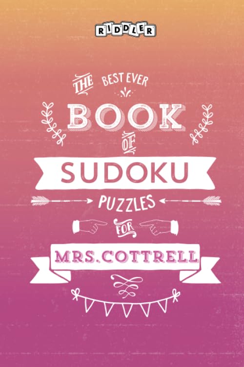 The Best Ever Book of Sudoku Puzzles for Mrs. Cottrell Leisure & Fun