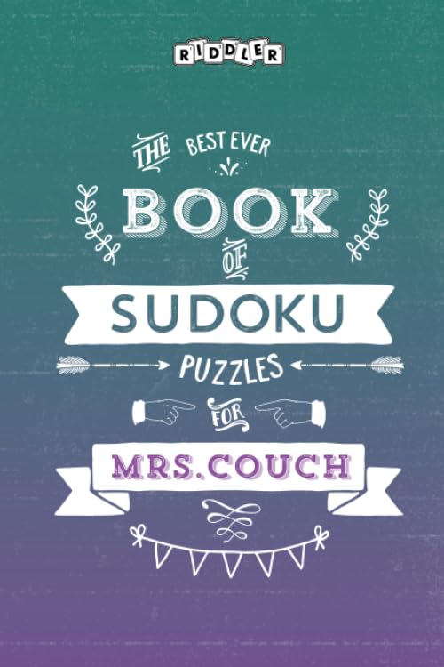 The Best Ever Book of Sudoku Puzzles for Mrs. Couch Leisure & Fun