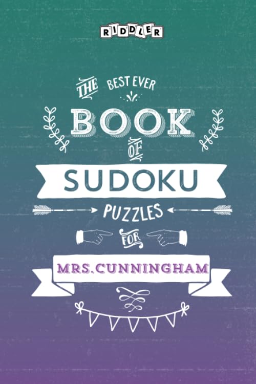 The Best Ever Book of Sudoku Puzzles for Mrs. Cunningham Leisure & Fun