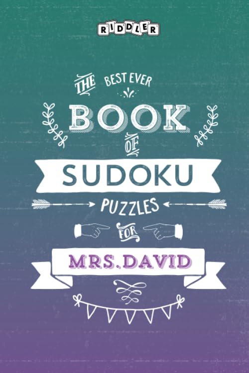 The Best Ever Book of Sudoku Puzzles for Mrs. David Leisure & Fun