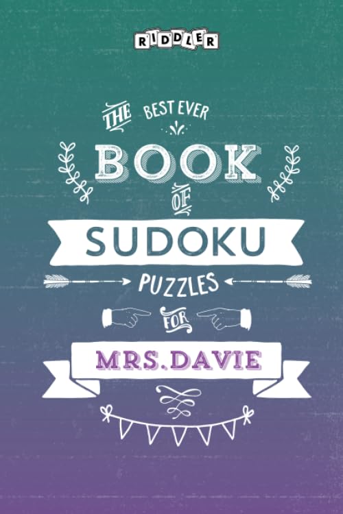 The Best Ever Book of Sudoku Puzzles for Mrs. Davie Leisure & Fun