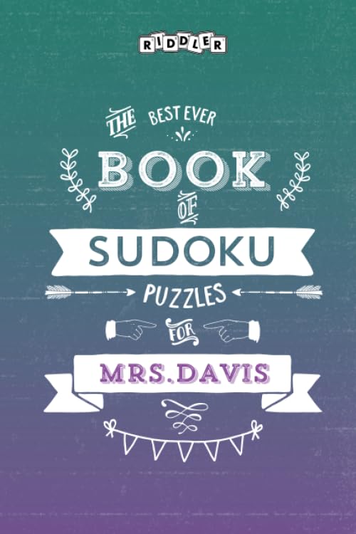 The Best Ever Book of Sudoku Puzzles for Mrs. Davis Leisure & Fun